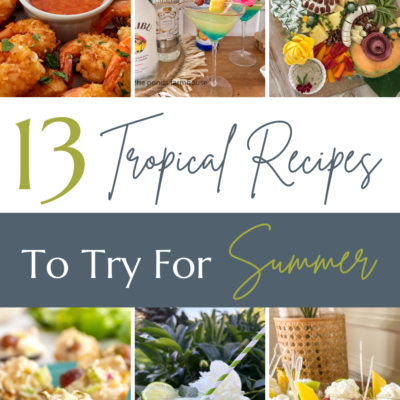 13 Easy Tropical Party Food Recipes You Need To Try