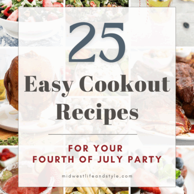 25 Easy Recipes for Your Fourth of July Cookout