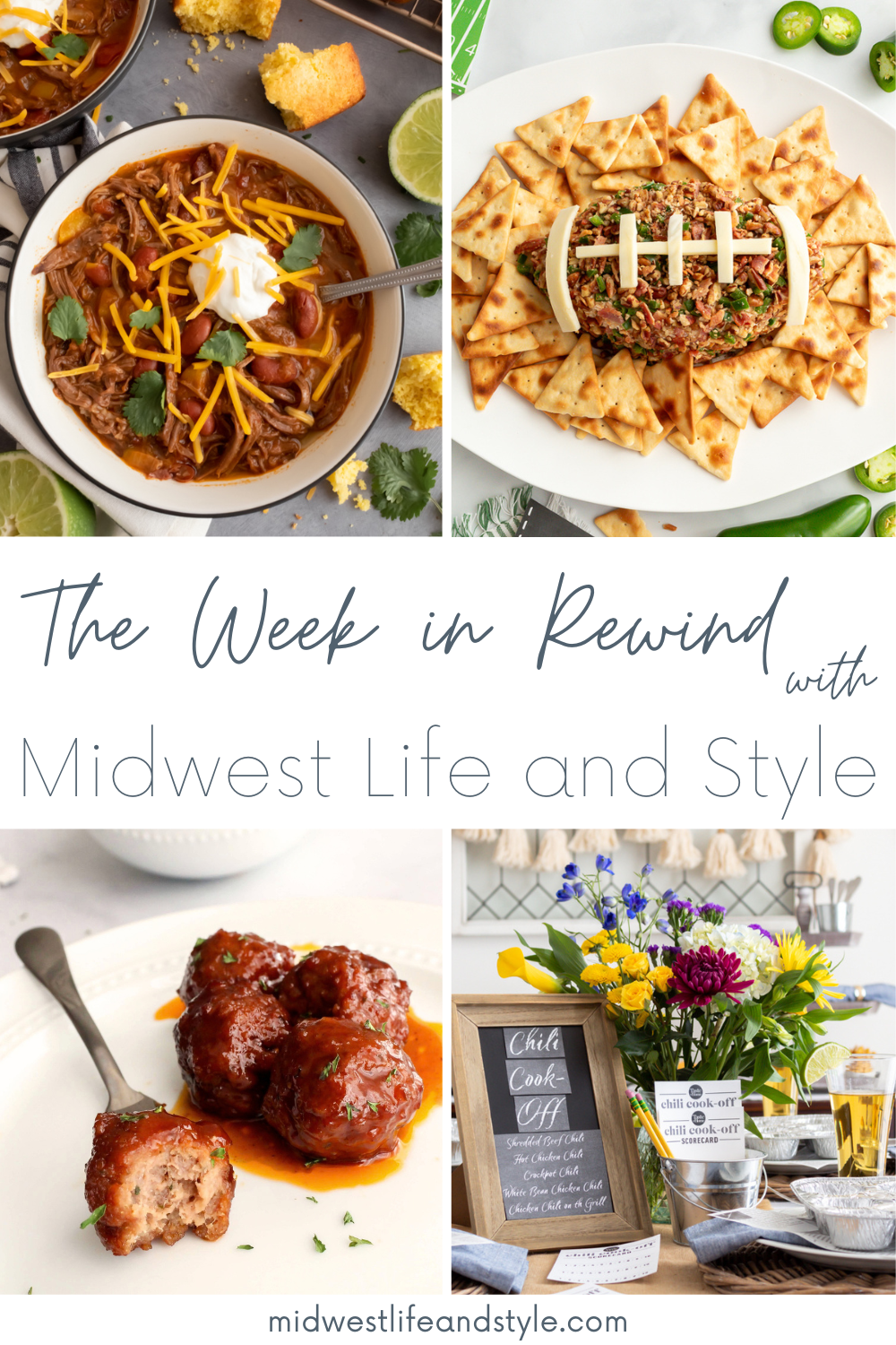 Week in rewind collage featuring shredded beef chili, a football-shaped cheese ball, BBQ meatballs, and a fall chili cook-off party.